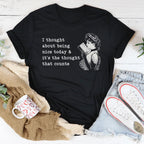 I Thought About Being Nice Today Tee Peachy Sunday