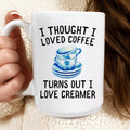 I Thought I Loved Coffee Mug Peachy Sunday