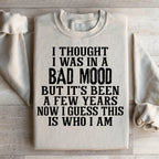 I Thought I Was In A Bad Mood Sweatshirt Peachy Sunday