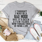 I Thought I Was In A Bad Mood Tee Peachy Sunday