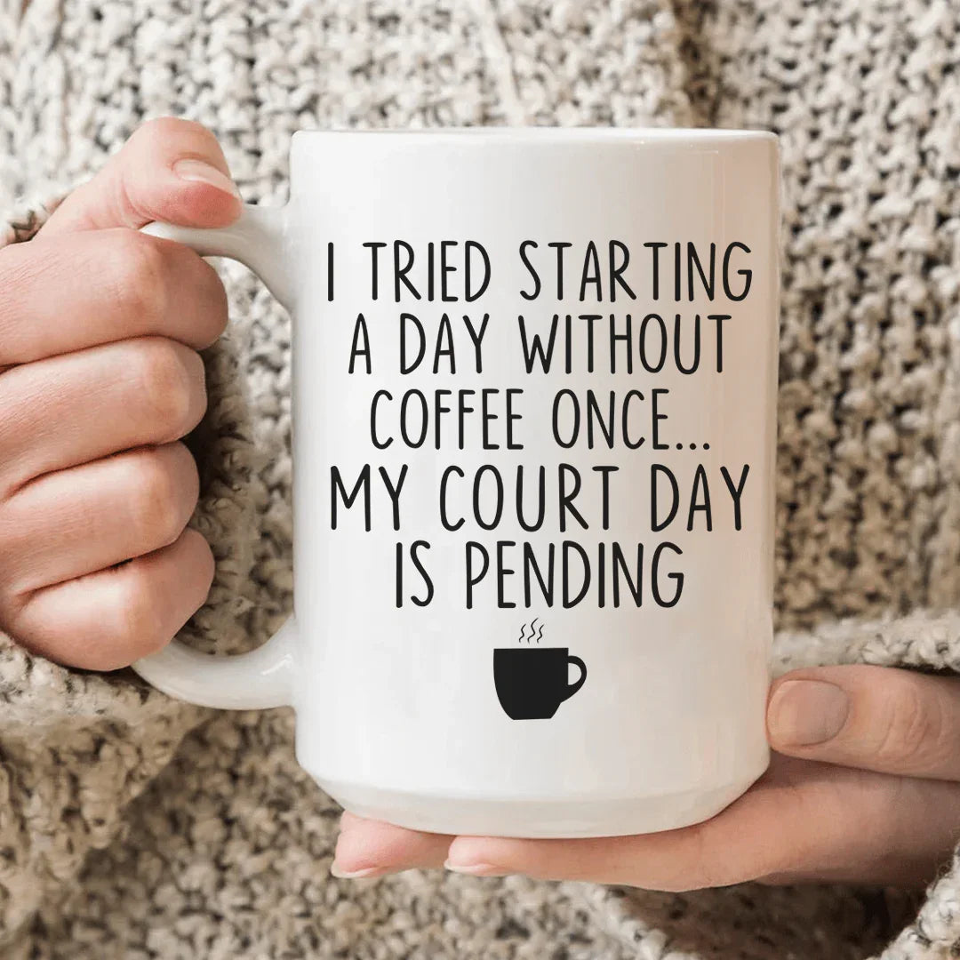 I Tried Starting A Day Without Coffee Ceramic Mug 15 oz Peachy Sunday