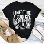 I Tried To Be A Good Girl Tee Peachy Sunday