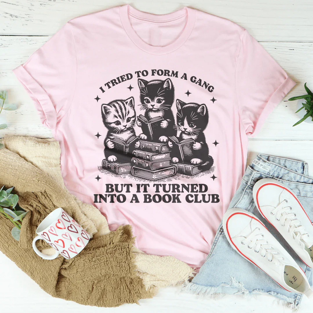 I Tried To Form A Gang But It Turned Into A Book Club Tee Peachy Sunday