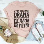 I Try To Avoid Drama Tee