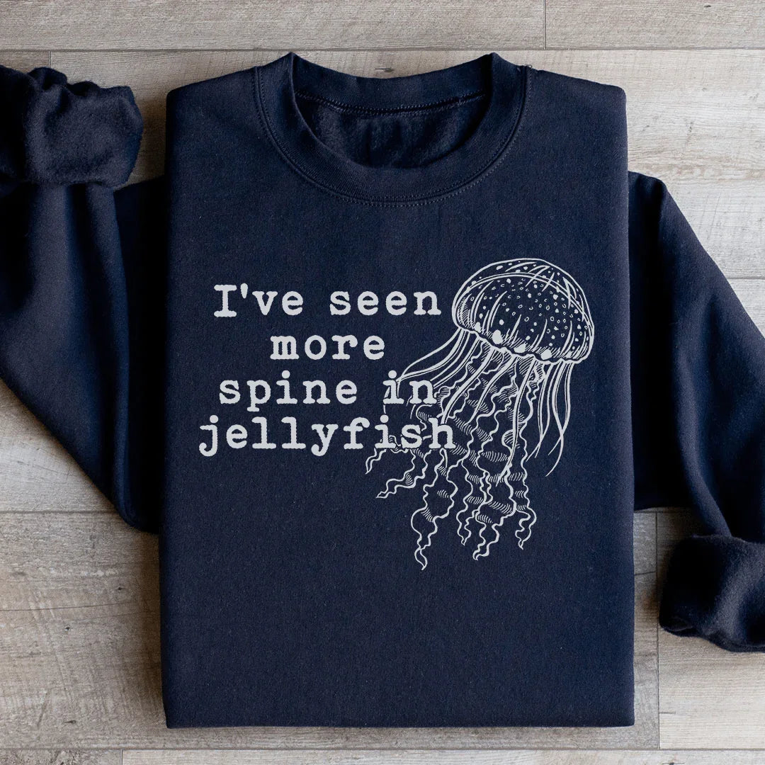 I've Seen More Spine In Jellyfish Sweatshirt Peachy Sunday