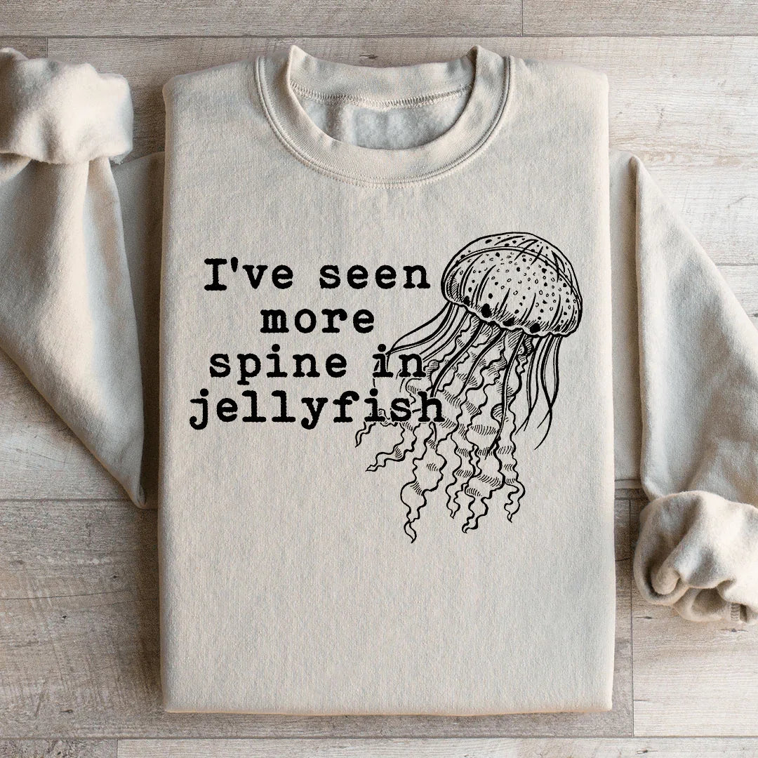 I've Seen More Spine In Jellyfish Sweatshirt Peachy Sunday