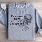 I've Seen More Spine In Jellyfish Sweatshirt Peachy Sunday