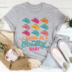 I Wanna Be A Cowboy Baby Tee