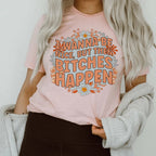 I Wanna Be Nice But Then B-tches Happen Tee Peachy Sunday