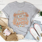 I Wanna Be Nice But Then B-tches Happen Tee Peachy Sunday