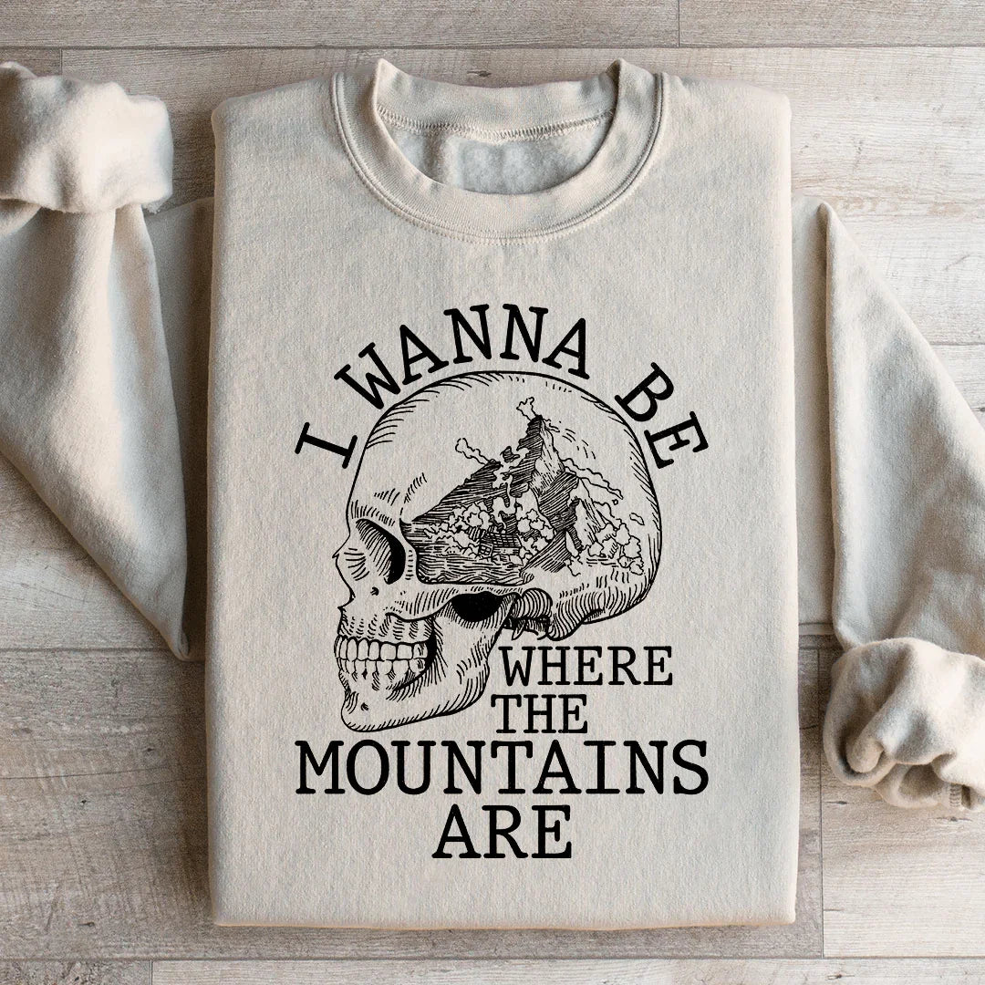 I Wanna Be Where The Mountains Are Sweatshirt Peachy Sunday