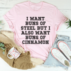 I Want Buns Of Steel Tee Peachy Sunday