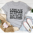 I Want To Be Cuddled Tee Peachy Sunday