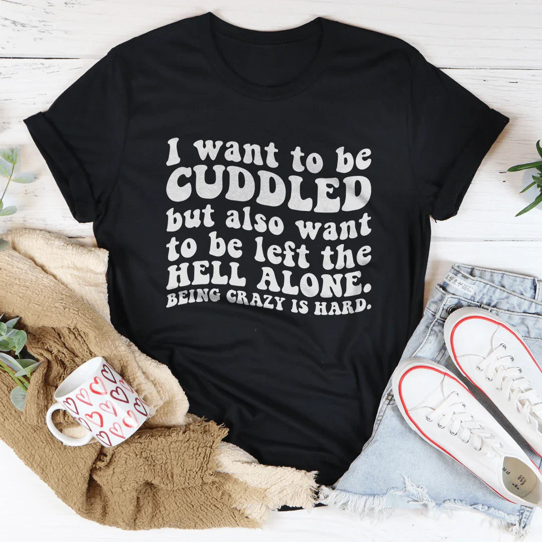 I Want To Be Cuddled Tee Peachy Sunday
