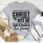 I Want To Be So Full Of Christ Tee Peachy Sunday