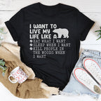 I Want To Live My Life Like A Bear Tee Peachy Sunday