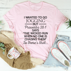I Wanted To Go Jogging But Proverbs Tee Peachy Sunday