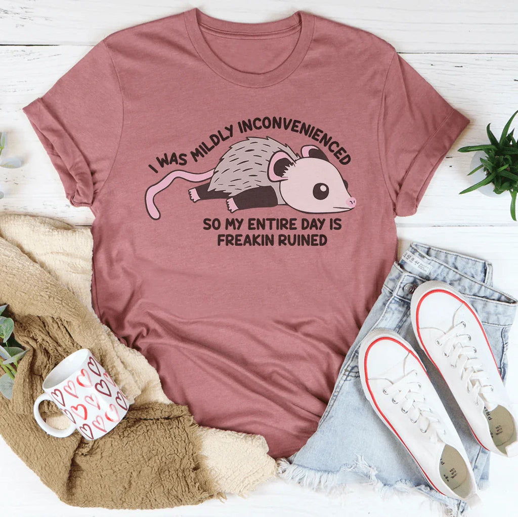 I Was Mildly Incovenienced Tee Peachy Sunday