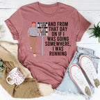 I Was Running Tee Peachy Sunday