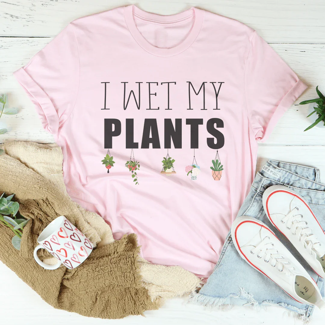 I Wet My Plants Tee - SJB-DIAMOND ELITES