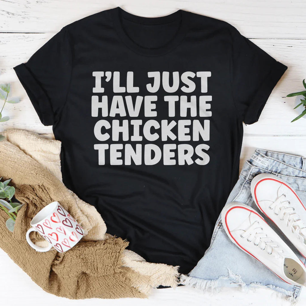 I Will Just Have The Chicken Tenders Tee Peachy Sunday