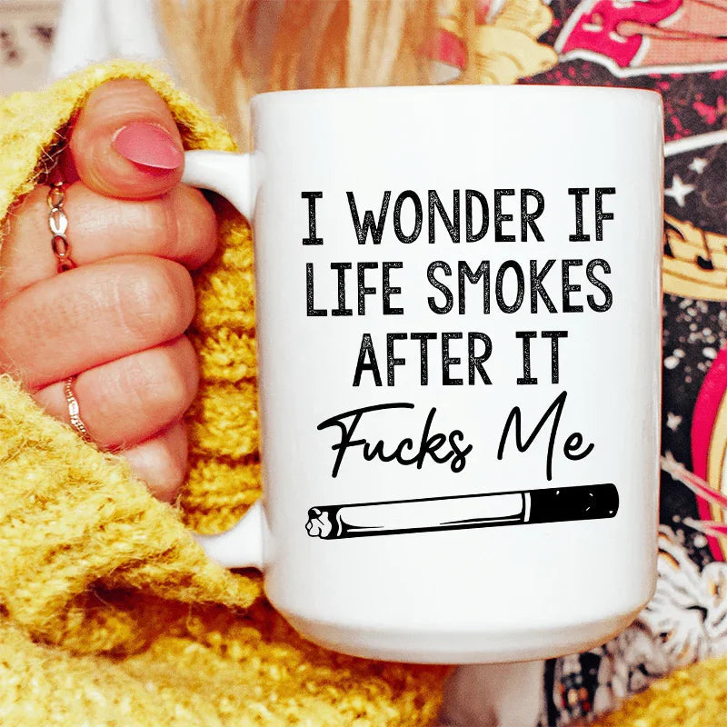 I Wonder If Life Smokes Ceramic Mug 15 oz Peachy Sunday