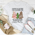 I Would Do Sketchy Stuff For A Christmas Tree Cake Tee Peachy Sunday