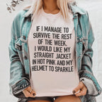 I Would Like My Straight Jacket In Hot Pink & My Helmet To Sparkle Tee Peachy Sunday