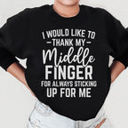 I Would Like To Thank My Middle Finger Sweatshirt Peachy Sunday
