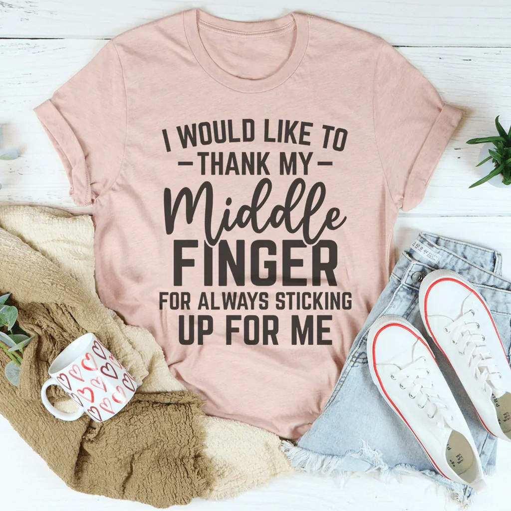 I Would Like To Thank My Middle Finger Tee Peachy Sunday