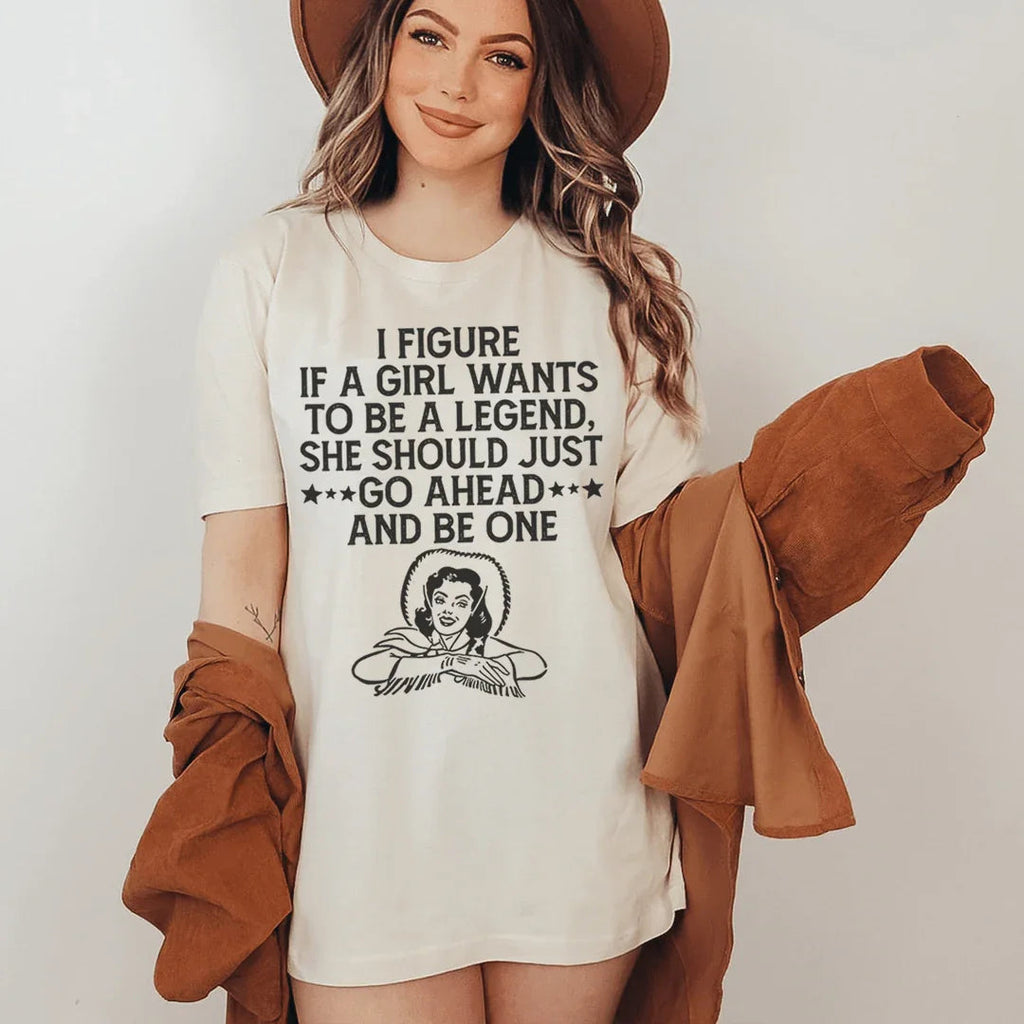If A Girl Wants To Be A Legend Tee Peachy Sunday