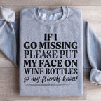 If I Go Missing Sweatshirt Peachy Sunday