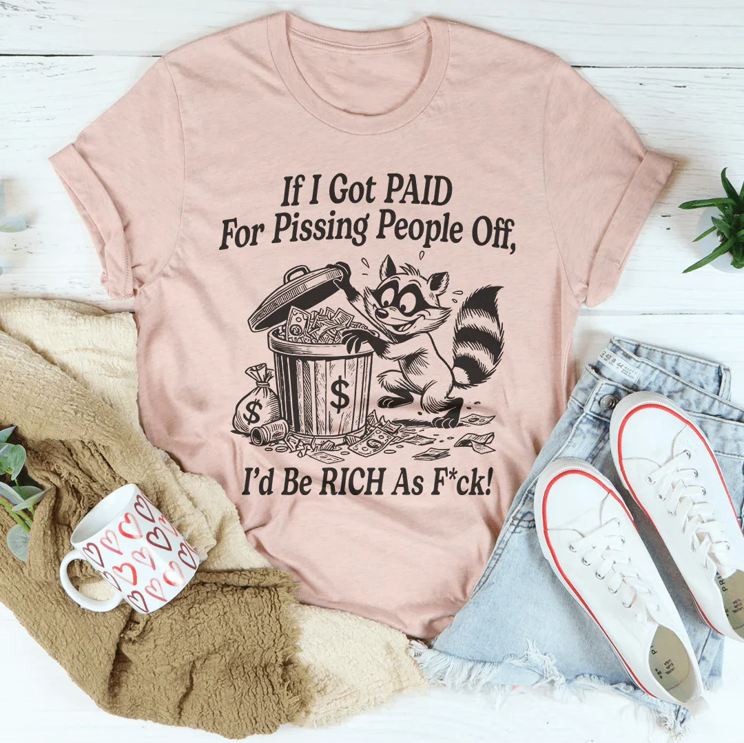 If I Got Pain For Pissing People Off Tee Peachy Sunday