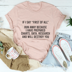 If I Say First Of All Run Away Tee Peachy Sunday