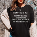 If I Say First Of All Run Away Tee Peachy Sunday