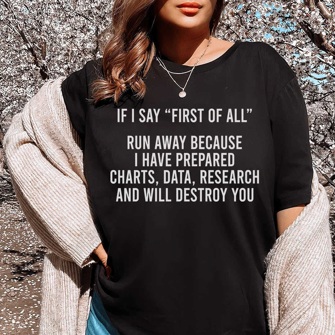 If I Say First Of All Run Away Tee Peachy Sunday