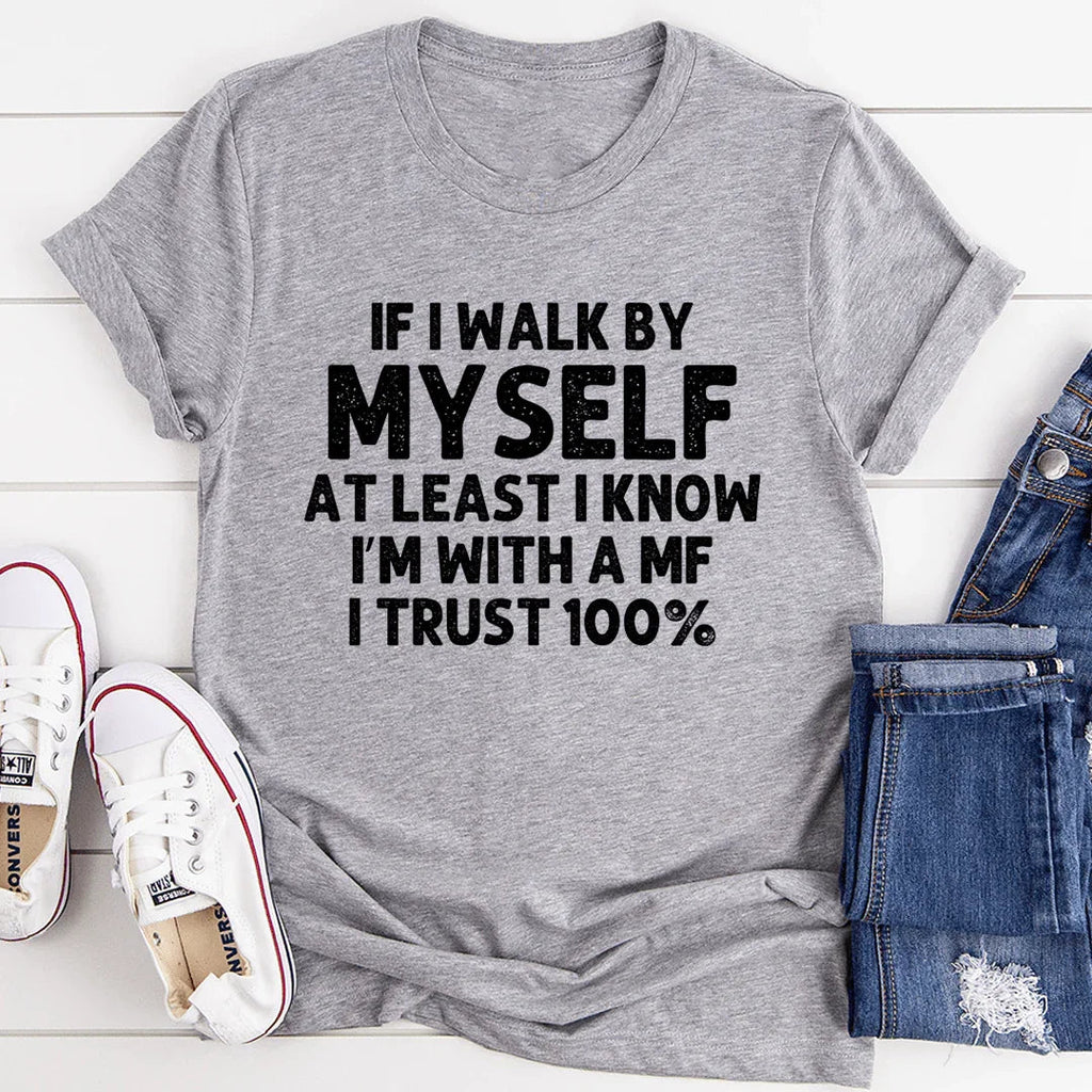 If I Walk By Myself Tee - SJB-DIAMOND ELITES