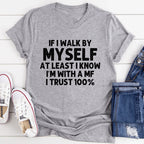 If I Walk By Myself Tee - SJB-DIAMOND ELITES