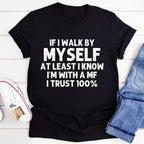 If I Walk By Myself Tee - SJB-DIAMOND ELITES