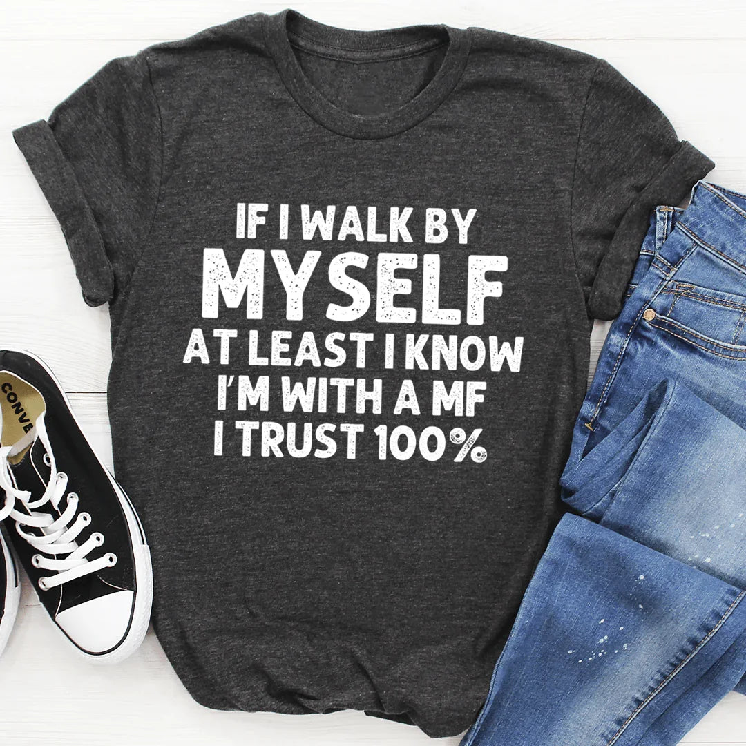 If I Walk By Myself Tee - SJB-DIAMOND ELITES