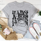 If I Was A Bird I Know Who'd Sh-t On Tee Peachy Sunday