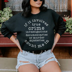 If It Involves True Crime Count Me In Sweatshirt Peachy Sunday
