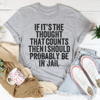 If It's The Thought That Counts Tee