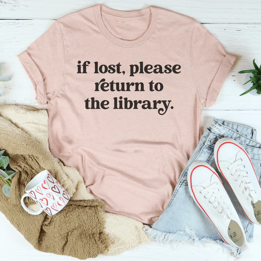 If Lost Please Return To The Library Tee Peachy Sunday