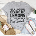 If Love Keeps Giving Me Lemons Tee - SJB-DIAMOND ELITES