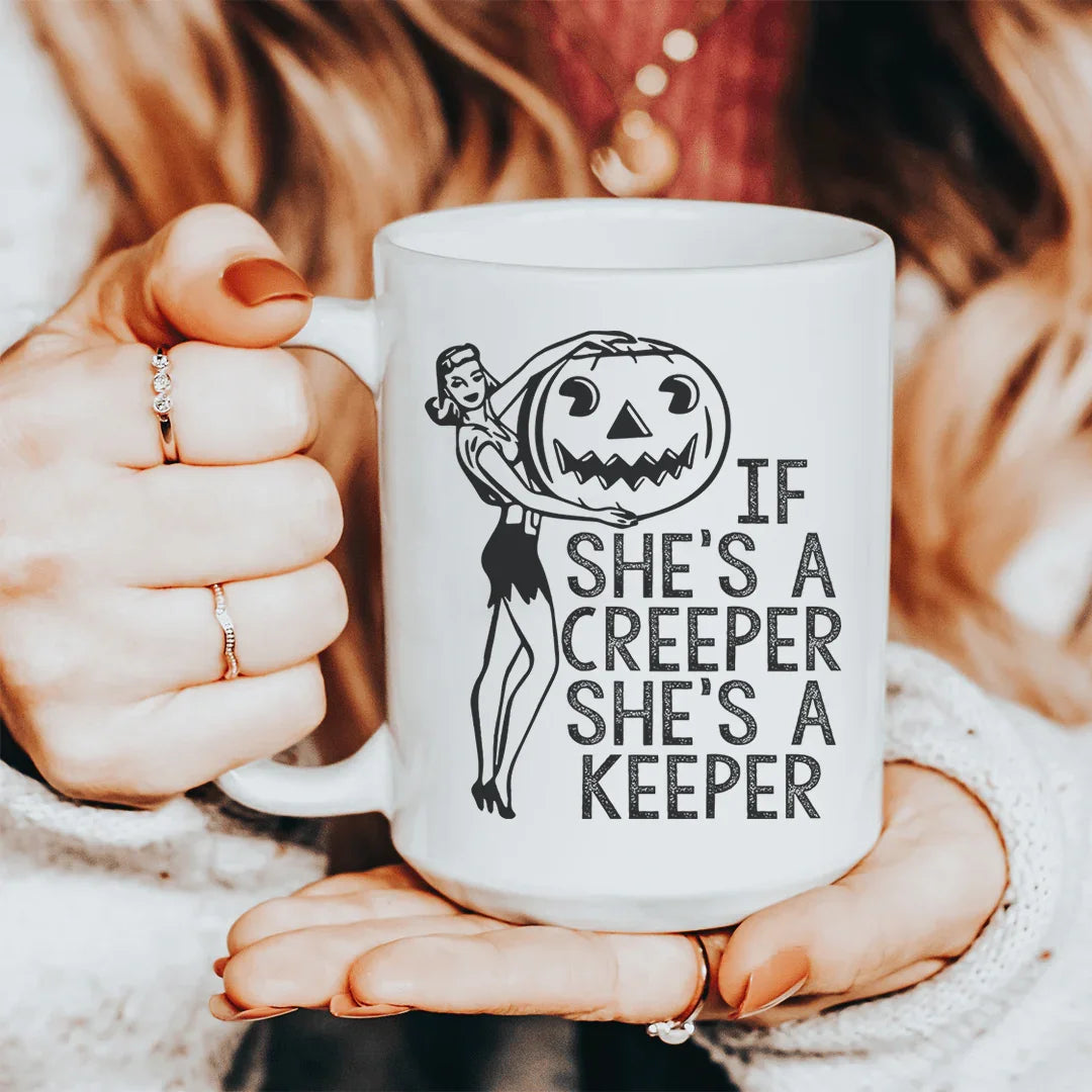 If She's A Creeper She's A Keeper  Ceramic Mug 15 oz Peachy Sunday