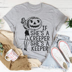 If She's A Creeper She's A Keeper Tee