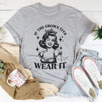 If The Crown Fits Wear It Tee Peachy Sunday