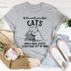 If The Earth Were Flat Cats Would Have Pushed Everything Off By Now Tee Peachy Sunday