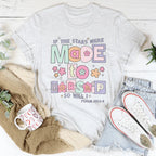 if The Stars Were Made To Worship So Will I Psalm 148:1-4 Tee Peachy Sunday